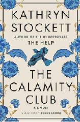 Book, The Calamity Club by Kathryn Stockett